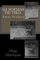 101 Poemas de Tiko: : Un Loco Mas 1495988058 Book Cover