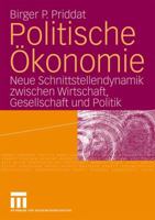 Politische Okonomie: Neue Schnittstellendynamik Zwischen Wirtschaft, Gesellschaft Und Politik 3531161156 Book Cover