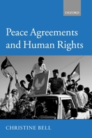Peace Agreements and Human Rights 0198298897 Book Cover