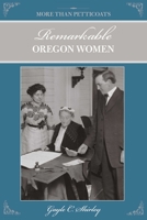 More than Petticoats: Remarkable Oregon Women (More than Petticoats Series) 1560446684 Book Cover