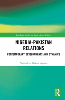 Nigeria-Pakistan Relations: Contemporary Developments and Dynamics 1032956143 Book Cover