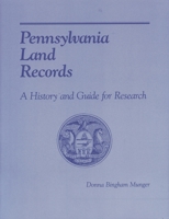 Pennsylvania Land Records: A History and Guide for Research 0842024972 Book Cover