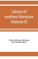 LIBRARY OF SOUTHERN LITERATURE Volume II Boyle - Clarke 9353921724 Book Cover