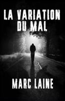 La variation du mal B0G1BS3LPW Book Cover