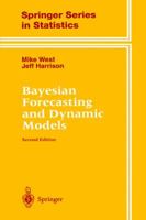 Bayesian Forecasting and Dynamic Models (Springer Series in Statistics) 1475770987 Book Cover