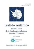 Informe Final de la Cuadragésima Primera Reunión Consultiva del Tratado Antártico. Volumen 1 9874024690 Book Cover