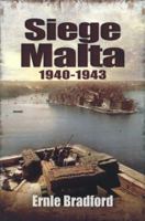 Siege: Malta 1940-1943 0850529301 Book Cover