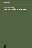Grundst�cksmiete: Mieterschutz - Mietzinsbildung Wohnraumbewirtschaftung 3112300955 Book Cover