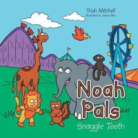 Noah Pals-Snaggle Tooth 1546249184 Book Cover