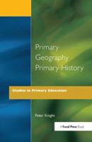 Primary Geography Primary History (Studies in Primary Education) 1853462071 Book Cover