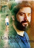 Un Mundo Entre Actores 1458377261 Book Cover