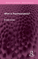 What is Psychoanalysis? 1032984139 Book Cover