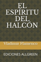 EL ESPIRITU DEL HALCÓN (Spanish Edition) B08GB3HJZ7 Book Cover