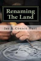 Renaming the Land 198167912X Book Cover
