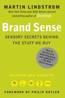 Brand Sense: Build Powerful Brands through Touch, Taste, Smell, Sight, and Sound 1439172013 Book Cover