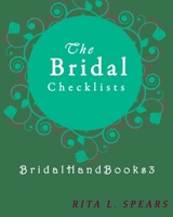 The Bridal checklists: The Portable guide Step-by-Step to organizing the bridal budget 1977625002 Book Cover