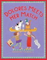 Dolores Meets Her Match (Dolores) 0374317585 Book Cover