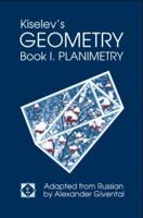 Kiselev's Geometry / Book I. Planimetry 0977985202 Book Cover