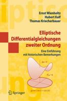 Elliptische Differentialgleichungen Zweiter Ordnung: Eine Einfuhrung Mit Historischen Bemerkungen 3540457178 Book Cover