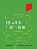 The World Belongs to You 076366488X Book Cover