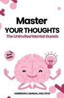 Master Your Thoughts 1997763044 Book Cover