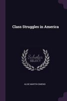 Class Struggles in America 101811372X Book Cover