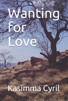 Wanting for Love B08YHXYLJ1 Book Cover