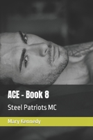 ACE - Book 8: Steel Patriots MC 1716543053 Book Cover