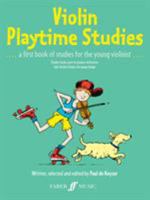Violin Playtime Studies: A First Book of Studies for the Young Violinist 0571510132 Book Cover