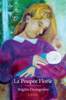 La Poupée Florie (French Edition) 2414206047 Book Cover