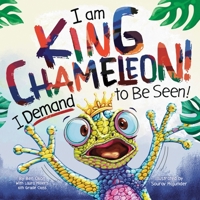 I Am King Chameleon 1464291497 Book Cover
