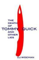 The Death of Tommy Quick And Other Lies 190900927X Book Cover