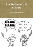 Los Refranes y el Tiempo 1291977856 Book Cover