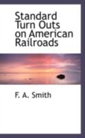 Standard Turn Outs on American Railroads 1340521113 Book Cover