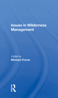 Issues in Wilderness Management 0367020114 Book Cover