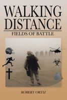 Walking Distance: Fields of Battle 1524603465 Book Cover