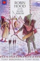 Robin Hood and the Silver Arrow 1843624680 Book Cover