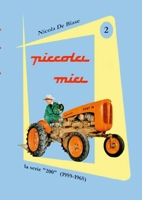 piccola mia 2: Trattore FIAT 18 la piccola: la bicicletta dei campi. (Italian Edition) 1326887858 Book Cover