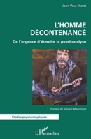 L'Homme décontenancé: De l'urgence d'étendre la psychanalyse (Études Psychanalytiques) (French Edition) 234318853X Book Cover