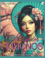Japanska kvinnor i traditionell kimono Målarbok för barn och vuxna: Japansk målarbok (Swedish Edition) B0F6NC9SCQ Book Cover