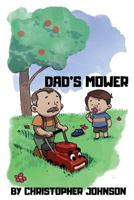 Dad's Mower 179184409X Book Cover