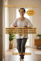 Camminata facile di Tai Chi a casa: Un programma di 30 giorni per principianti per l'equilibrio, il sollievo dal dolore articolare, la riduzione dello stress e un invecchiamento sano B0GDV12LR2 Book Cover
