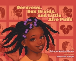 Cornrows, Box Braids, and Little Afro Puffs 1735292249 Book Cover