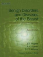 Benign Disorders and Diseases of the Breast: Concepts and Clinical Management 0702020699 Book Cover