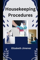 Housekeeping Procedures B0C9SFNVF1 Book Cover