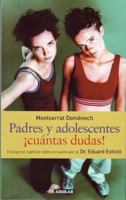 Padres y Adolescentes: !Cuantas Dudas! 8403095236 Book Cover