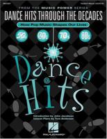 Dance Hits Through The Decades (How Pop Music Shapes Our Lives) 0634036297 Book Cover