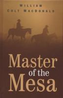 Master of the Mesa 1405682108 Book Cover