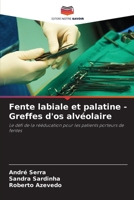 Fente labiale et palatine - Greffes d'os alvéolaire (French Edition) 6208020565 Book Cover