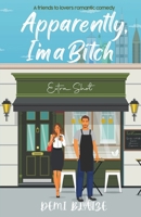 Apparently, I'm A Bitch 0645990302 Book Cover